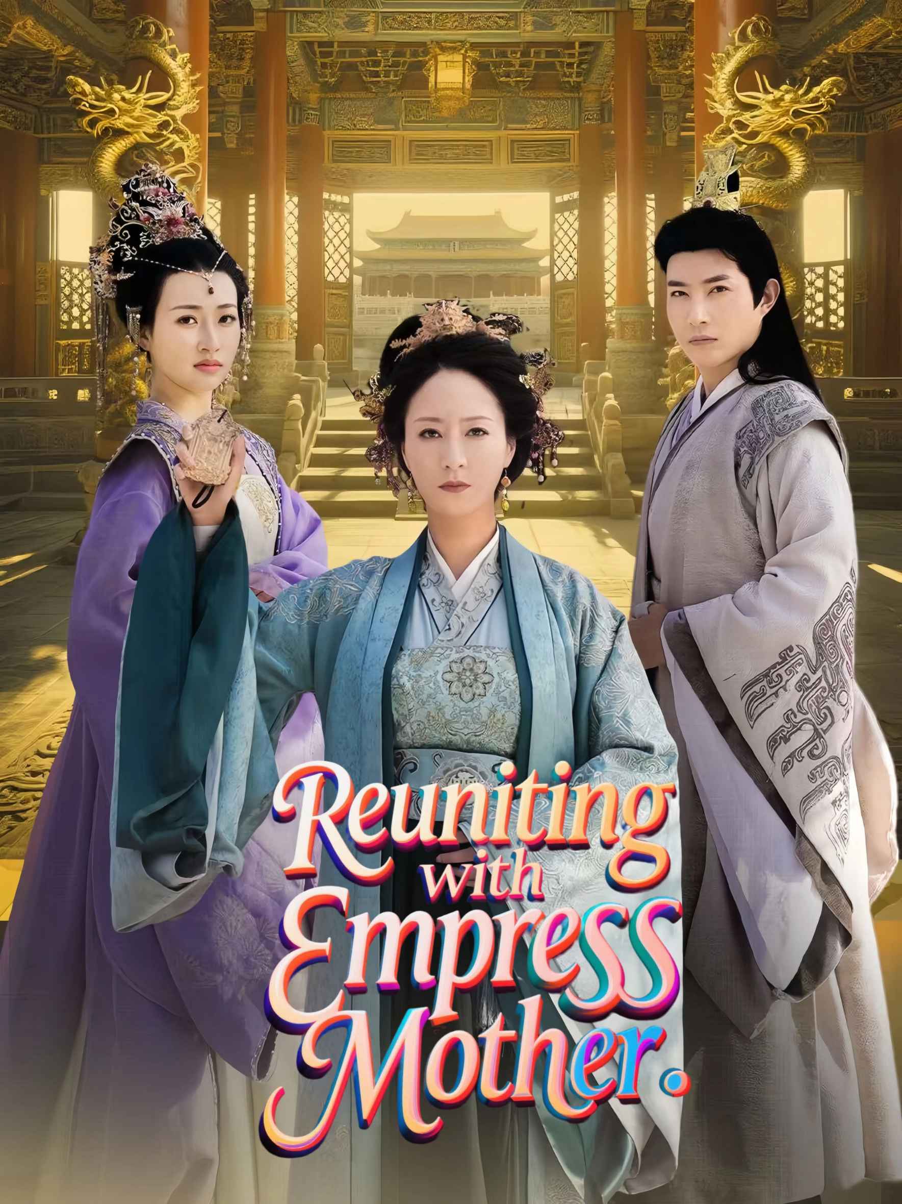 Reuniting with Empress Mother poster