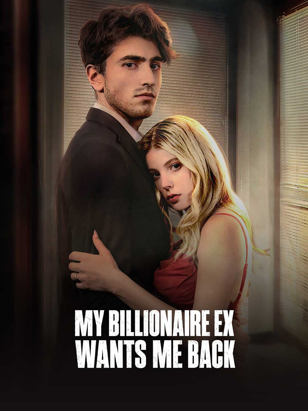 My Billionaire Ex Wants Me Back poster