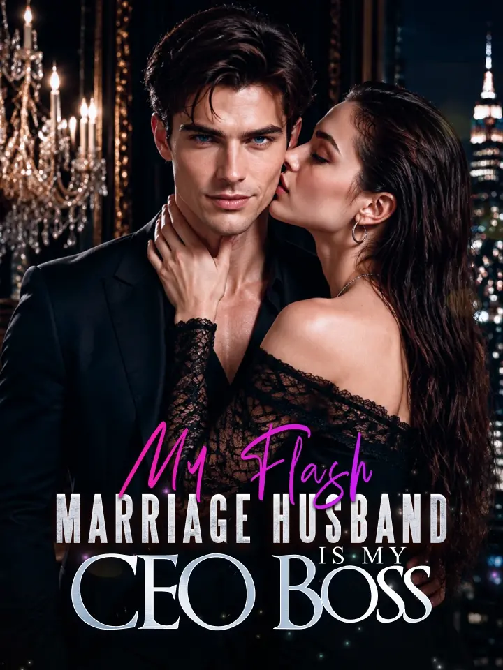 My Flash Marriage Husband Is My CEO Boss poster
